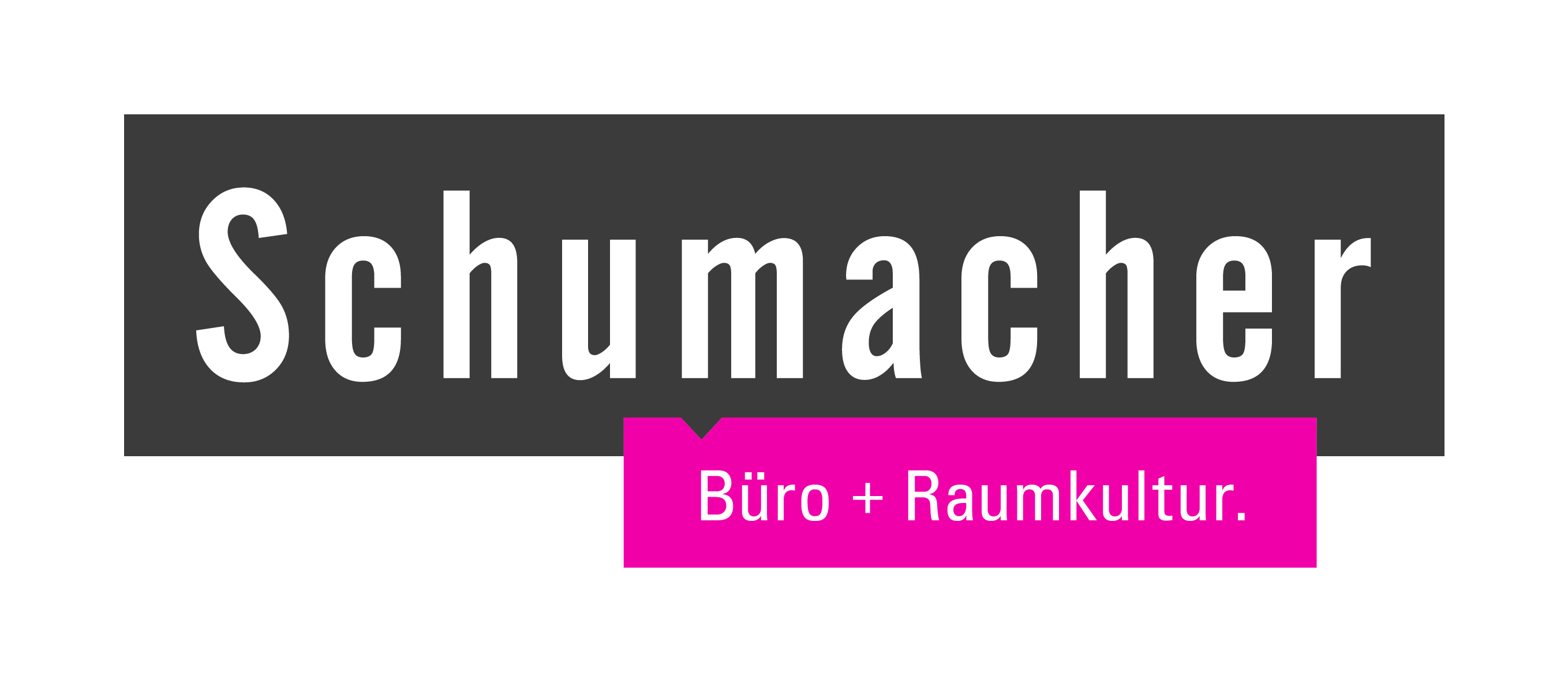 Schumacher Büro + Raumkultur.